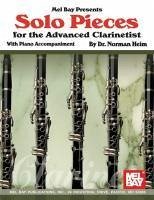 Solo Pieces for the Advanced Clarinetist: With Piano Accompaniment - Heim, Dr Norman