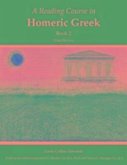 A Reading Course in Homeric Greek, Book 2