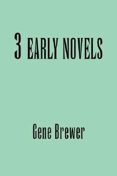 3 Early Novels - Brewer, Gene