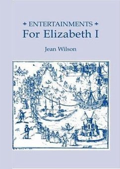 Entertainments for Elizabeth I - Wilson, Jean