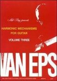 harmonic Mechanisms for Guitar: Volume 3