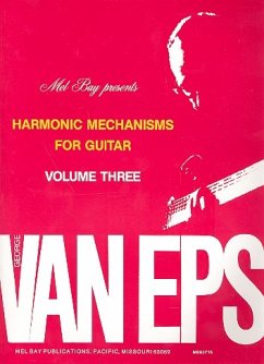 harmonic Mechanisms for Guitar: Volume 3 - Van Eps, George