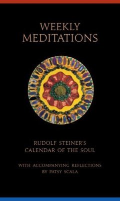 Weekly Meditations - Steiner, Rudolf; Scala, Patsy