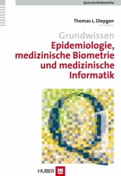Grundwissen Epidemiologie, medizinische Biometrie und medizinische Informatik / Querschnittsbereiche BD 1 - Diepgen, Thomas L. (Hrsg.)
