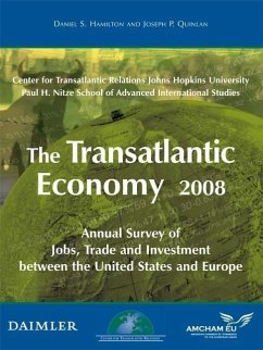 The Transatlantic Economy: Annual Survey of Jobs, Trade and Investment Between the United States and Europe - Hamilton, Daniel S.; Quinlan, Joseph P.