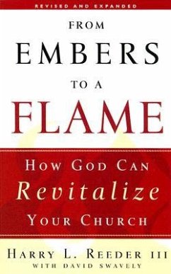 From Embers to a Flame - Swavely, David William; Reeder, Harry L