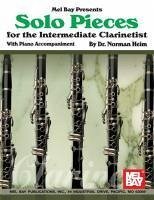Solo Pieces for the Intermediate Clarinetist - Heim, Norman