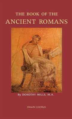The Book of the Ancient Romans - Mills, Dorothy