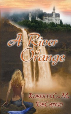 A River of Orange - Decaprio, Roberta C. M.