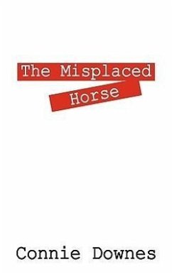 The Misplaced Horse - Downes, Constance