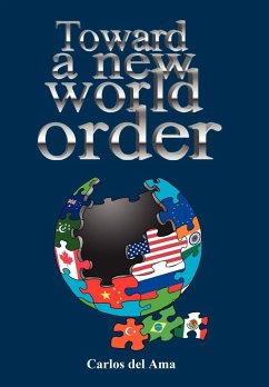 Toward a New World Order - Del Ama, Carlos; Ama, Carlos Del