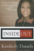 Inside Out: Dump the Baggage and Discover Hope Through Inner Healing