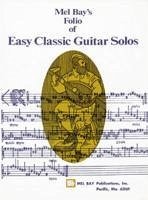 Folio of Easy Classic Guitar Solos - Bay, Mel