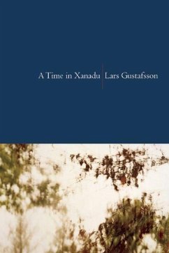 A Time in Xanadu - Gustafsson, Lars