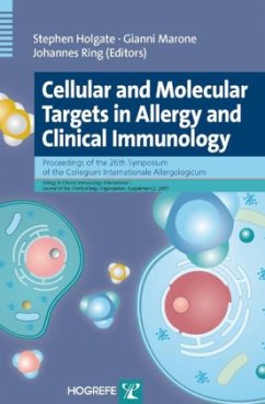 Cellular and Molecular Targets in Allergy and Clinical Immunology - Holgate, Stephen / Marone, Gianni / Ring, Johannes (eds.)