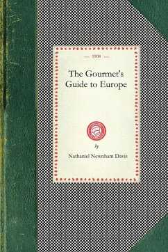 The Gourmet's Guide to Europe - Nathaniel Newnham Davis
