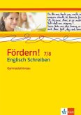 Fördern! 7./8. Klasse. Englisch Schreiben. Gymnasialniveau