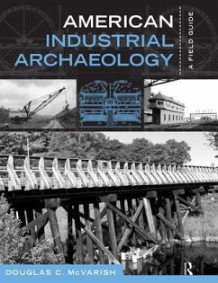 American Industrial Archaeology - McVarish, Douglas C