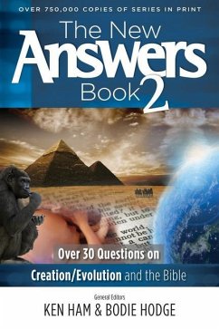 The New Answers Book 2: Over 30 Questions on Creation/Evolution and the Bible