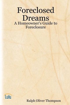 Foreclosed Dreams - Thompson, Ralph Oliver