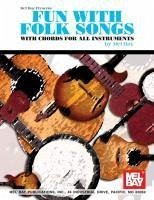 Fun with Folk Songs: With Chords for All Instruments - Bay, Mel