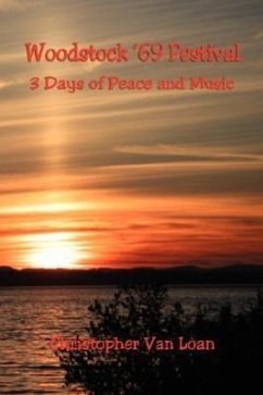 Woodstock '69 Festival - 3 Days of Peace and Music - Loan, Christopher Van