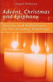 Advent, Christmas and Epiphany: Stories and Reflections on the Daily Readings [With Book]