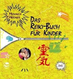 Das Reiki-Buch für Kinder - Weidner, Michaela