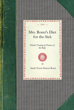 Mrs. Rorer's Diet for the Sick - Sarah Tyson Heston Rorer