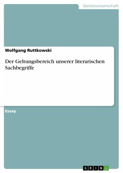 Der Geltungsbereich unserer literarischen Sachbegriffe - Ruttkowski, Wolfgang