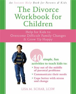 The Divorce Workbook for Children - Schab, Lisa M