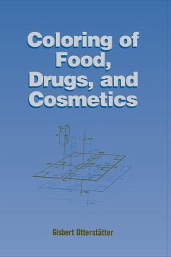 Coloring of Food, Drugs, and Cosmetics - Ottersta¿tter, Gisbert