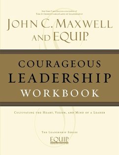 Courageous Leadership Workbook - Maxwell, John C.; Equip