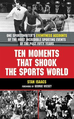 Ten Moments That Shook the Sports World - Denny, Isabel