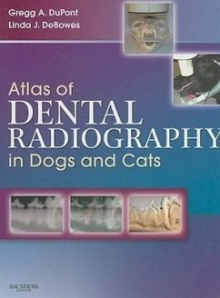 Atlas of Dental Radiography in Dogs and Cats - DuPont, Gregg A. (Shoreline Veterinary Dental Clinic, Seattle, WA); DeBowes, Linda J. (Shoreline Veterinary Dental Clinic, Seattle, WA)