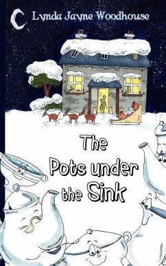 The Pots Under the Sink - Woodhouse, Lynda Jayne