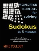 Visualization Techniques for Solving Sudokus in 5 Minutes