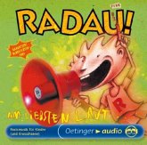RADAU! Am liebsten laut