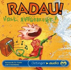 Voll aufgedreht, 1 Audio-CD - Radau