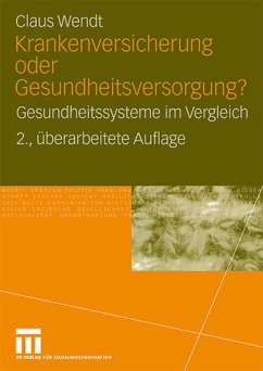 Krankenversicherung oder Gesundheitsversorgung? - Wendt, Claus