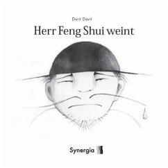 Herr Feng Shui weint - David, Dorit