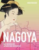 Nagoya - Das Werden der japanischen Großstadt