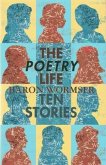 The Poetry Life: Ten Stories