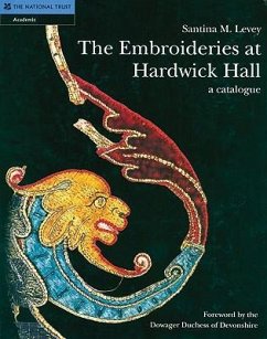 The Embroideries at Hardwick Hall: A Catalogue - Levey, Santina M.