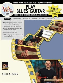 Play Blues Guitar -- Beginning Chords, Strums, and Solos - Smith, Scott A