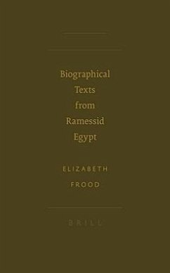 Biographical Texts from Ramessid Egypt - Frood, Elizabeth