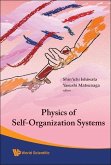 Physics of Self-Organization Systems - Proceedings of the 5th 21st Century Coe Symposium