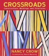 Crossroads: Constructions, Markings, and Structures - Crow, Nancy