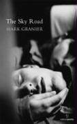 The Sky Road - Granier, Mark