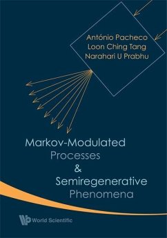 Markov-Modulated Processes and Semiregenerative Phenomena - Pacheco, Antonio; Tang, Loon Ching; Prabhu, Narahari U